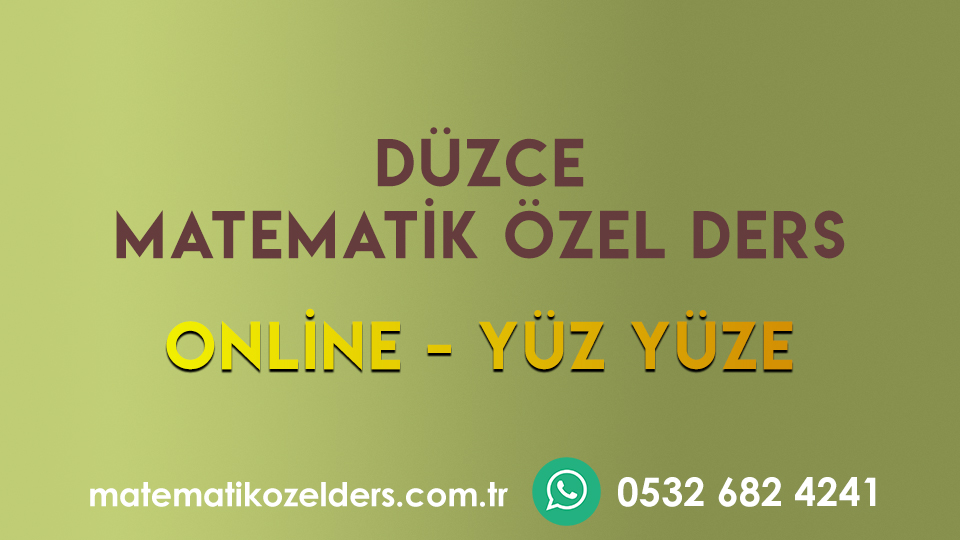 Düzce Matematik Özel Ders